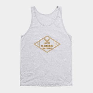 He Conquers Who Endures Tank Top